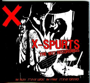 X-Spurts - The 1977 Recordings