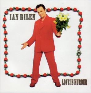 Ian Rilen - Love Is Murder